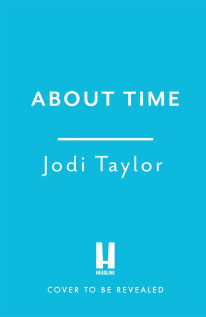 About Time 9781472286949 Jodi Taylor