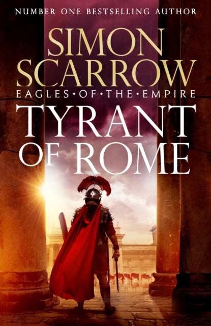 Tyrant of Rome 9781472287243 Simon Scarrow