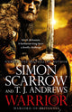 Book cover of: Warrior: The epic story of Caratacus, warrior Briton and enemy of the Roman Empire.... By: Simon Scarrow