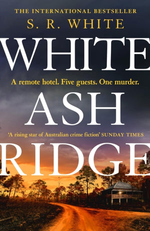 White Ash Ridge, 'A rising star of Australian crime fiction' SUNDAY TIMES