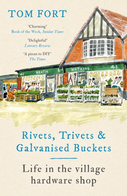 Book cover of: Rivets, Trivets and Galvanised Buckets. By: Tom Fort