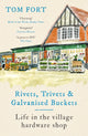 Book cover of: Rivets, Trivets and Galvanised Buckets. By: Tom Fort