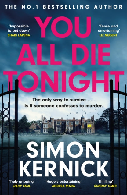 You All Die Tonight, the twisting new thriller from the number one bestselling author 9781472292476 Simon Kernick