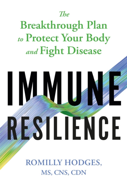 Book cover of: Immune Resilience. By: Romilly Hodges