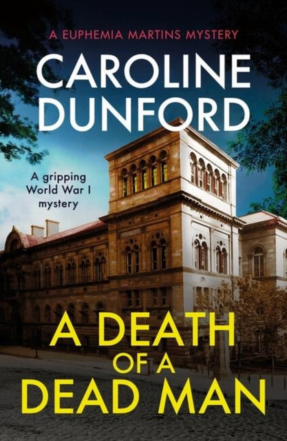 Book cover of: Death of a Dead Man (Euphemia Martins Mystery 17). By: Caroline Dunford