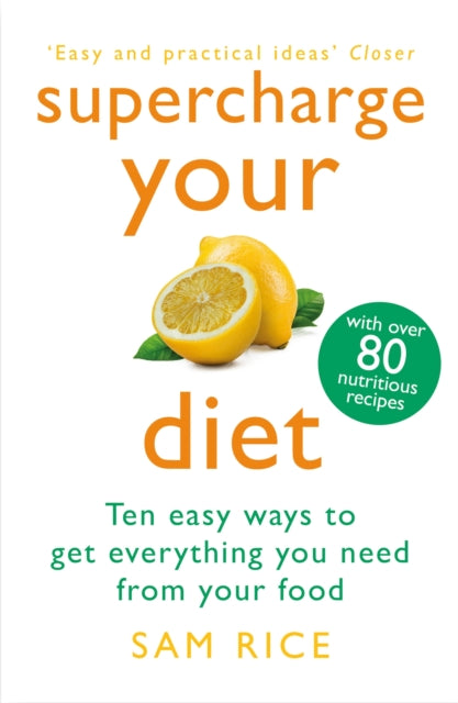 Book cover of: Supercharge Your Diet. By: Sam Rice
