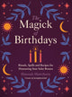Book cover of: Magick of Birthdays. By: Hannah Hawthorn