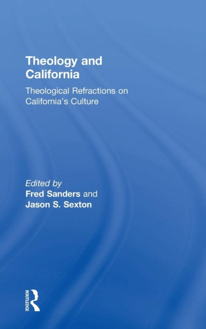 Book cover of: Theology and California. By: Fred Sanders