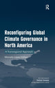 Book cover of: Reconfiguring Global Climate Governance in North America. By: Marcela López-Vallejo Olvera