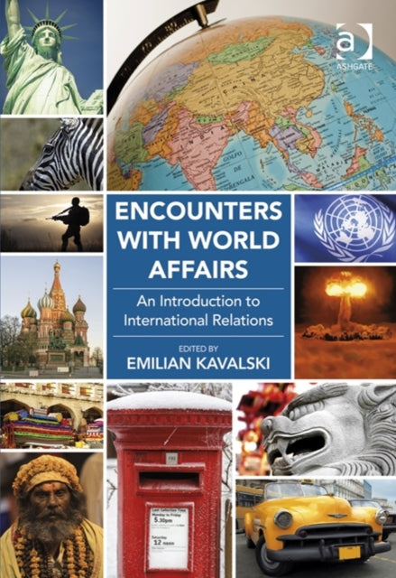 Book cover of: Encounters with World Affairs. By: Emilian Kavalski