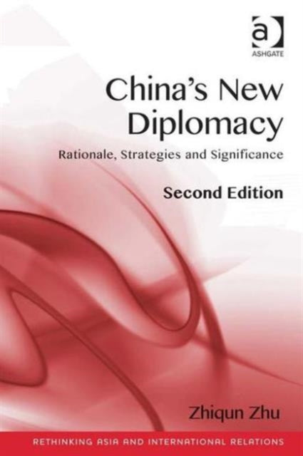 Book cover of: China's New Diplomacy. By: Zhiqun Zhu