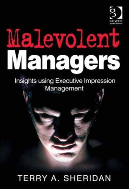 Malevolent Managers