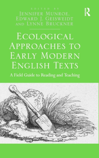 Book cover of: Ecological Approaches to Early Modern English Texts. By: Lynne Bruckner