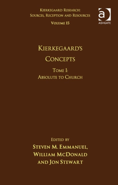 Book cover of: Volume 15, Tome I: Kierkegaard's Concepts. By: Steven M. Emmanuel