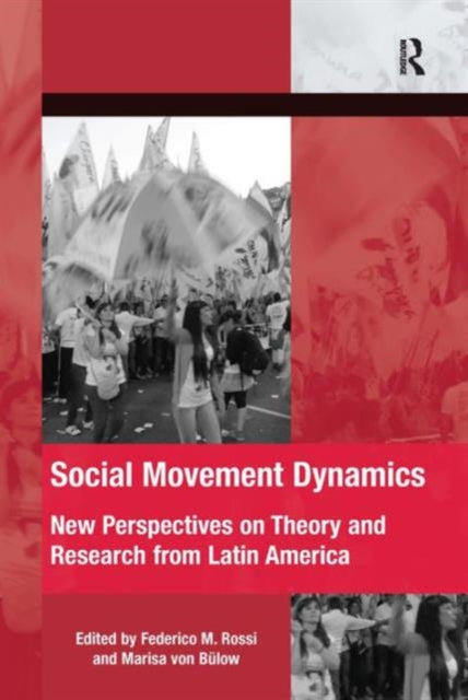 Book cover of: Social Movement Dynamics. By: Federico M. Rossi