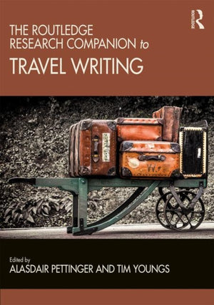 Routledge Research Companion to Travel Writing