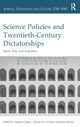 Book cover of: Science Policies and Twentieth-Century Dictatorships. By: Amparo Gómez Rodríguez