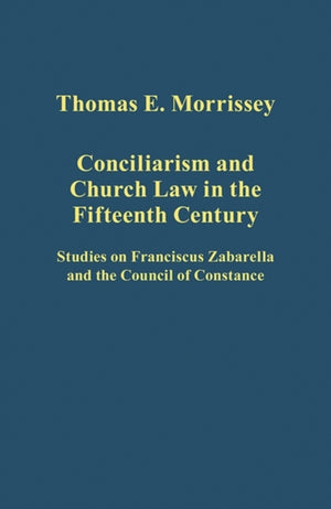 Conciliarism and Church Law in the Fifteenth Century