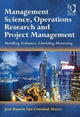 Book cover of: Management Science, Operations Research and Project Management. By: José Ramón San Cristóbal Mateo