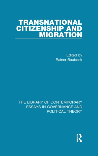 Book cover of: Transnational Citizenship and Migration. By: Rainer Baubock