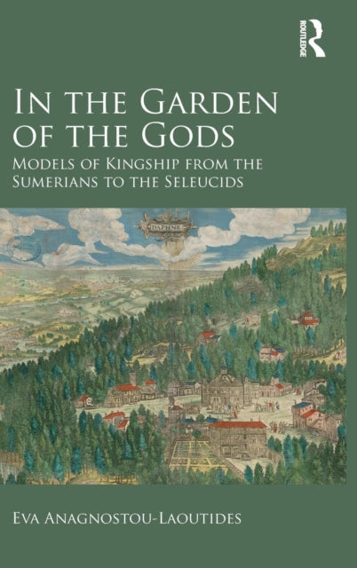 Book cover of: In the Garden of the Gods. By: Eva Anagnostou-Laoutides