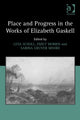 Book cover of: Place and Progress in the Works of Elizabeth Gaskell. By: Sarina Moore