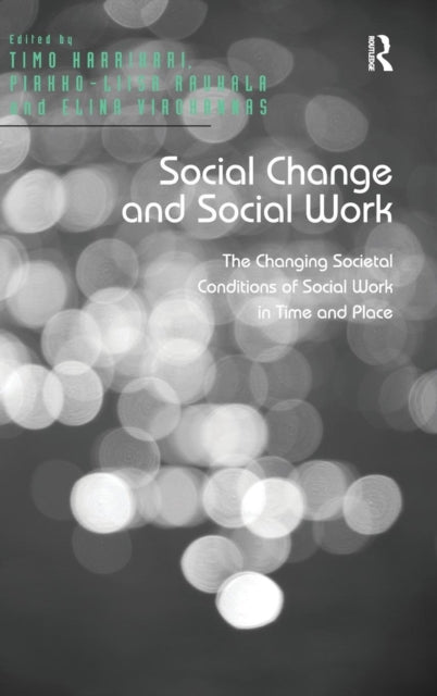 Book cover of: Social Change and Social Work. By: Timo Harrikari