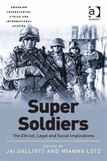 Book cover of: Super Soldiers. By: Jai Galliott