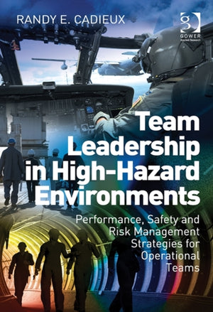 Team Leadership in High-Hazard Environments