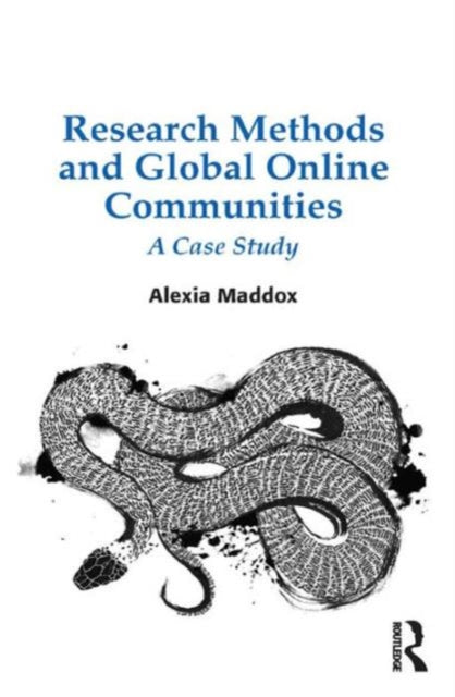 Book cover of: Research Methods and Global Online Communities. By: Alexia Maddox
