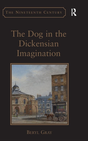 Dog in the Dickensian Imagination