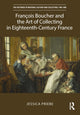 Book cover of: Fran?ois Boucher and the Art of Collecting in Eighteenth-Century France. By: Jessica Priebe