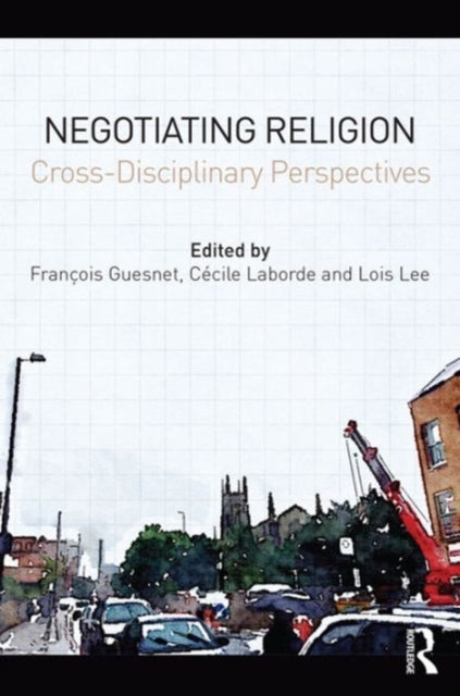 Book cover of: Negotiating Religion. By: François Guesnet