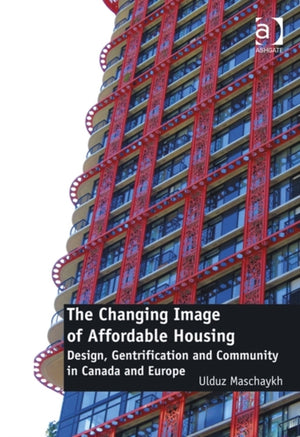 The Changing Image of Affordable Housing
