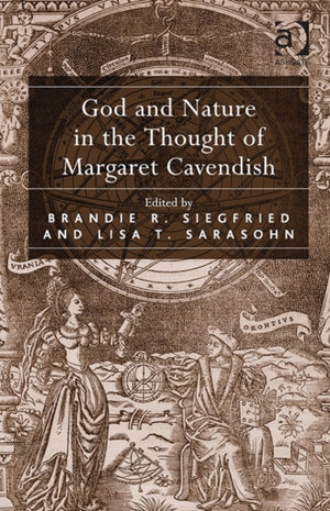 God and Nature in the Thought of Margaret Cavendish