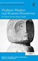 Book cover of: Vladimir Markov and Russian Primitivism. By: Jeremy Howard
