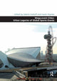 Book cover of: Mega-event Cities: Urban Legacies of Global Sports Events. By: Gavin Poynter