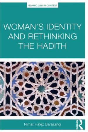 Woman's Identity and Rethinking the Hadith