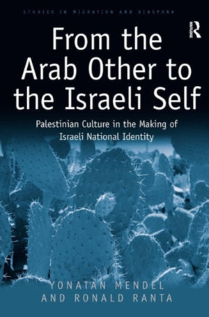From the Arab Other to the Israeli Self