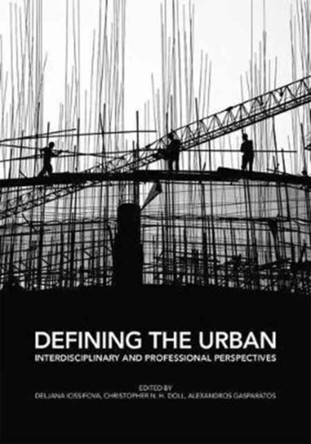 Book cover of: Defining the Urban. By: Deljana Iossifova