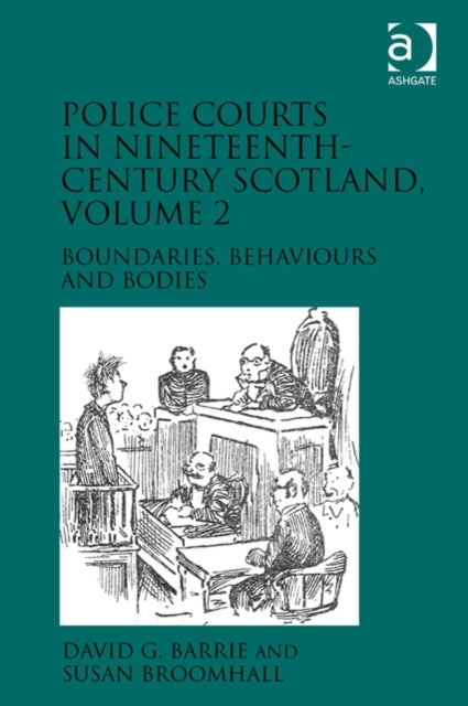 Book cover of: Police Courts in Nineteenth-Century Scotland, Volume 2. By: David G. Barrie