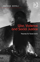 Book cover of: War, Violence and Social Justice. By: Masoud Kamali
