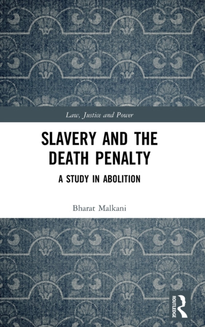 Book cover of: Slavery and the Death Penalty. By: Bharat Malkani