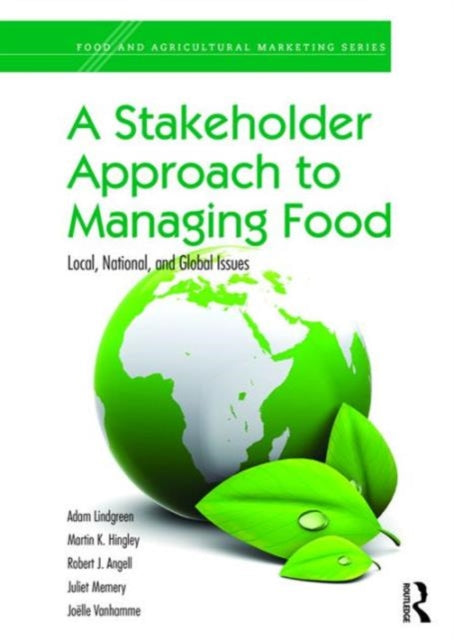 Book cover of: Stakeholder Approach to Managing Food. By: Adam Lindgreen