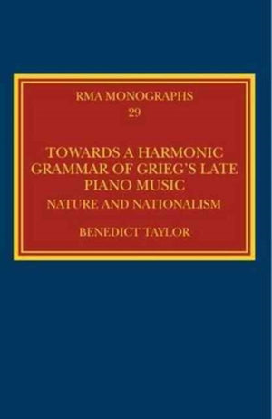 Towards a Harmonic Grammar of Grieg's Late Piano Music