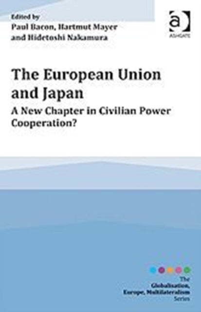 Book cover of: European Union and Japan. By: Paul Bacon