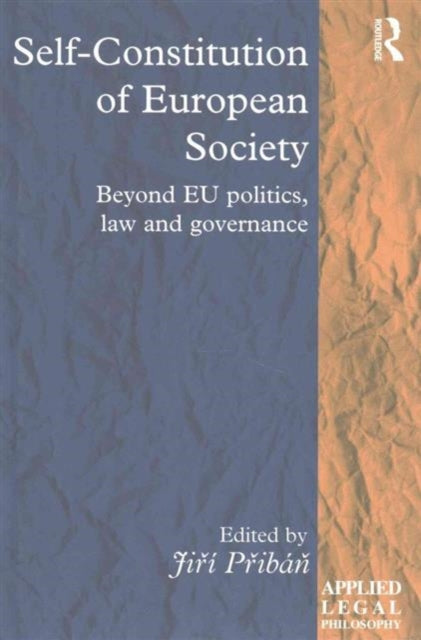 Book cover of: Self-Constitution of European Society. By: Jiri Priban