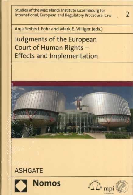 Book cover of: Judgments of the European Court of Human Rights - Effects and Implementation. By: Anja Seibert-Fohr