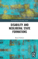 Book cover of: Disability and Neoliberal State Formations. By: Karen Soldatic