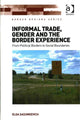 Book cover of: Informal Trade, Gender and the Border Experience. By: Olga Sasunkevich